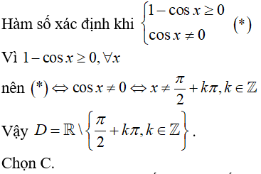 Tập xác định của hàm số y= căn ((1 - cosx)/cos^2*x) là : A.D=R\{pi/2+k2pi,k thuộc Z} B.D=R (ảnh 1)