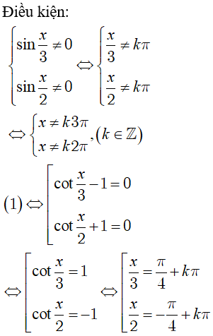 Giải phương trình (cot(x/3) – 1) * (cotx/2 + 1) = 0: A.x=-3pi/4+kpi(k thuộc Z) B.x=cộng trừ pi/6+k2pi,x=-pi/2+kpi(k thuộc Z) (ảnh 1)
