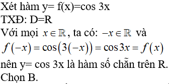 Trong các hàm số sau hàm số nào là hàm số chẵn A.y=sin2x B.y=cos3x C.y=cot4x D.y=tan5x (ảnh 1)