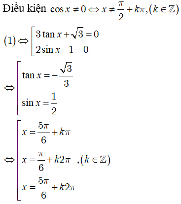 Giải phương trình (3tan x+Căn3) (2sinx - 1) = 0:A.x=5pi/6+kpi(k thuộc Z) B.x=cộng trừ pi/6+k2pi,x=-pi/6+kpi(k thuộc Z) (ảnh 1)