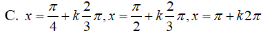 Giải phương trình sin2x + Căn 2*sin(x-π/4) = 1: A.x = pi/4 + kpi , x = pi/2+ kpi , x = pi + k2pi (ảnh 5)