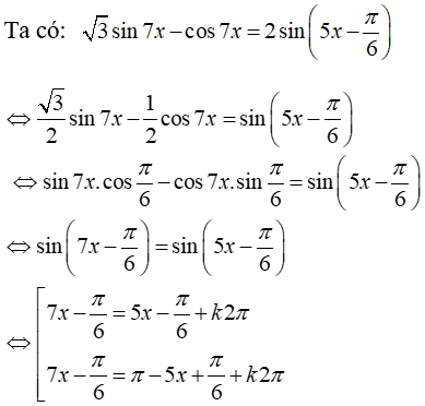 Giải phương trình Căn3*sin7x - cos7x = 2sin(5x – pi/6): A. x = pi/9 + kpi B. x =kpi , pi/9 + kpi/6 (ảnh 1)