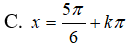 Giải phương trình cosx + Căn3sinx + 2cos(2x + pi/3) = 0: A. x= -5pi/3 + k2pi B.x = -5pi/3 + kpi (ảnh 5)