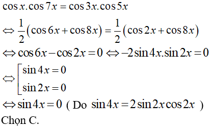 Cho phương trình cosx.cos7x=cos3x.cos5x (1)  Phương trình nào sau đây tương đương với phương trình (1): A. sin5x=0 (ảnh 1)