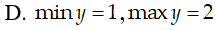 Tìm tập giá trị lớn nhất, giá trị nhỏ nhất của hàm số y= 1+ căn(2+ sin 2x) A.min y=2,max y=1+ căn bậc hai của 3 (ảnh 4)