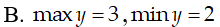 Tìm tập giá trị lớn nhất, giá trị nhỏ nhất của hàm số sau y= 2sin^2(x) + cos^2(2x) A.max y=4,min y=3/4 B.max y=3,min y=2 (ảnh 3)