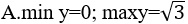 Tìm GTLN và GTNN của hàm số sau y= 1 - căn(2cos^2(x) + 1) A.min y=0;max y= căn bậc hai của 3 (ảnh 1)