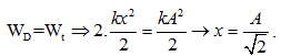 Một vật dao động điều hoà quanh vị trí cân bằng theo phương trình (ảnh 2)