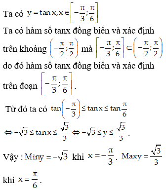 Tìm giá trị lớn nhất, giá trị nhỏ nhất của các hàm số sau y = tanx, x thuộc [-pi/3; pi/6]: A.maxy=căn 3/3; miny=1/3 (ảnh 1)