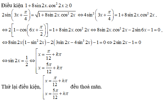 Phương trình 2sin(3x + pi/4) = căn(1 + 8sin2x.cos^2 2x) có nghiệm là: A.x=pi/6+kpi hoặc x=5pi/6+kpi (ảnh 1)