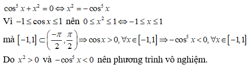 Giải phương trình: cos^5 x + x^2 = 0: A.x= cộng trừ pi/3 + k2pi, k thuộc Z B.x=pi/4 +kpi, k thuộc Z (ảnh 1)
