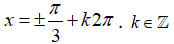 Giải phương trình: cos^5 x + x^2 = 0: A.x= cộng trừ pi/3 + k2pi, k thuộc Z B.x=pi/4 +kpi, k thuộc Z (ảnh 2)