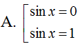 Phương trình sin3x cos 2x 1 2sinx cos2x tương tự với phương trình (ảnh 1)