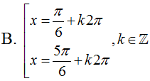 Nghiệm của phương trình  1 – 5sinx + 2cos2x =0 là X=PI/6 + K2PI (ảnh 3)