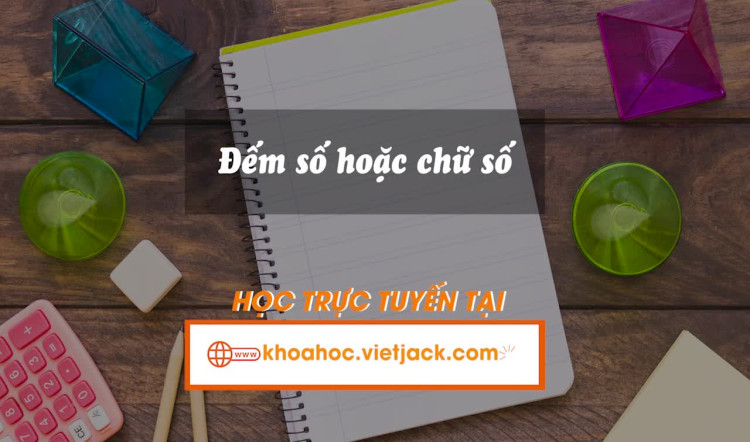 Đếm số hoặc chữ số
