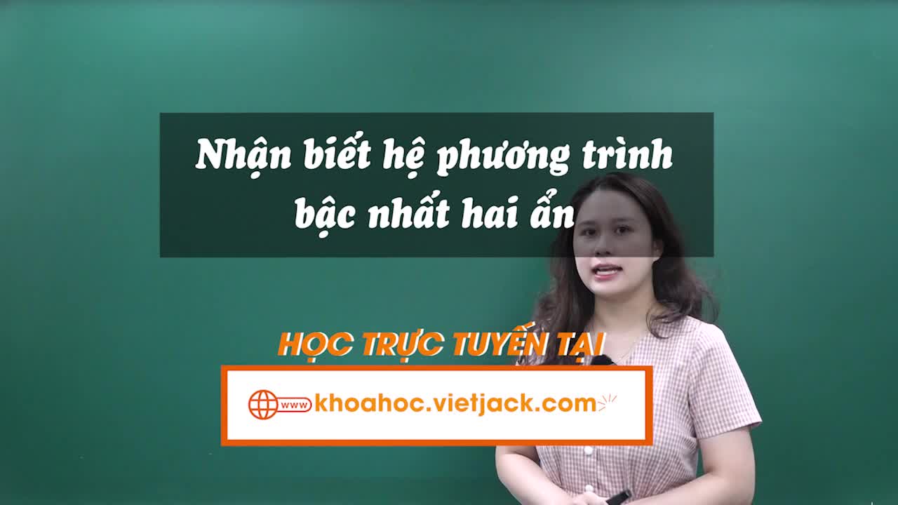 Nhận biết hệ phương trình bậc nhất hai ẩn