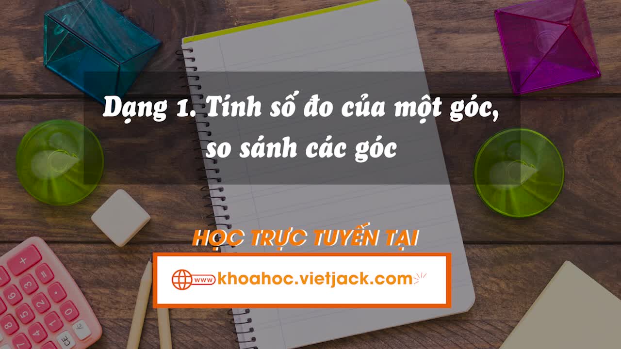 Tính số đo góc trong tam giác dựa vào định lí tổng ba góc trong một tam giác và góc ngoài của một tam giác