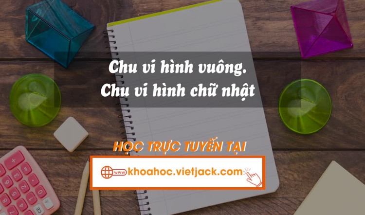 53. Chu vi hình chữ nhật. Chu vi hình vuông