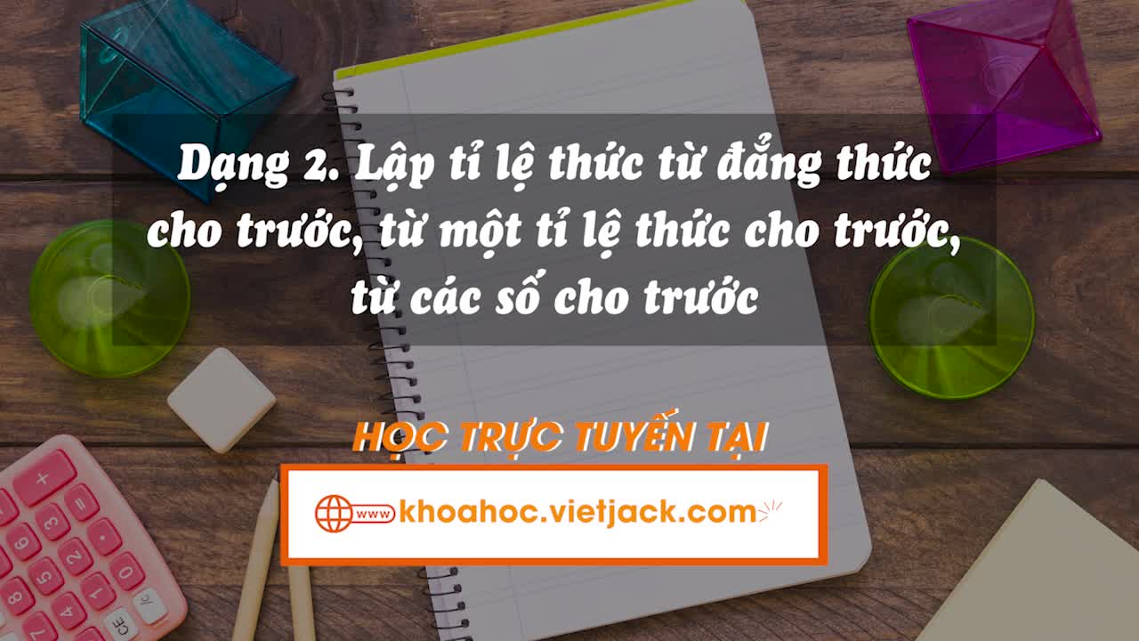 Lập tỉ số từ các số cho trước