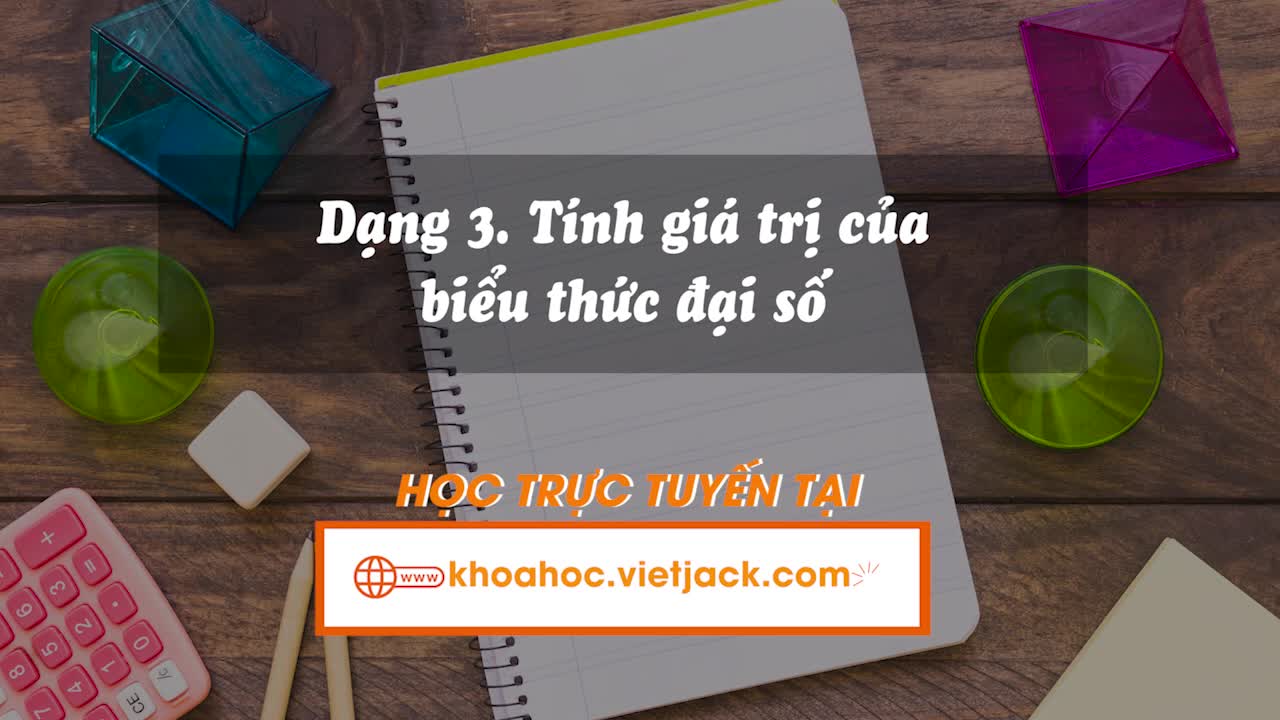Tính giá trị của biểu thức đại số