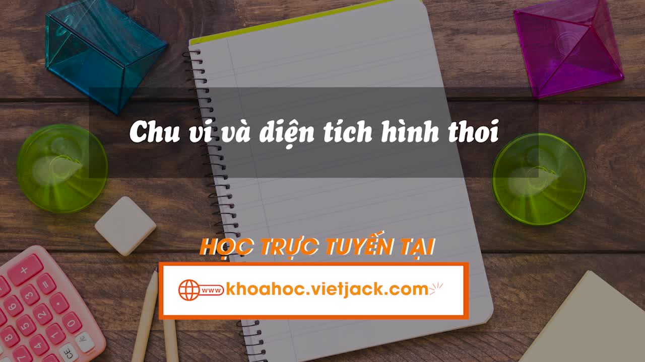 Chu vi và diện tích hình thoi