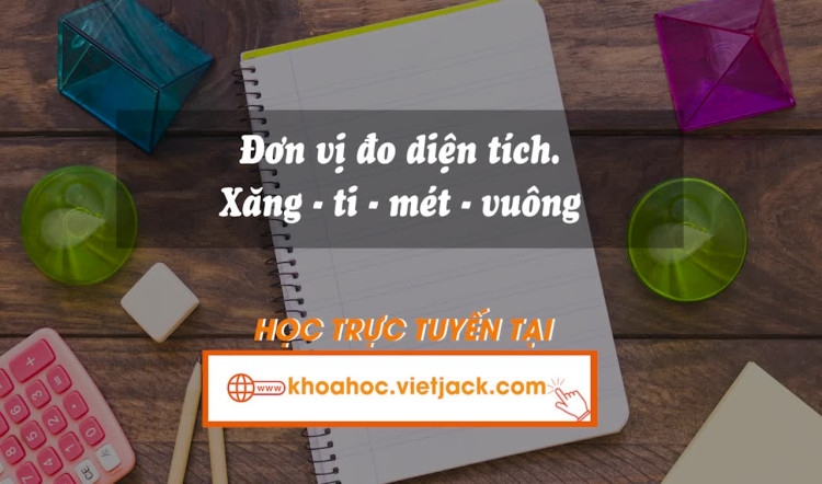94. Đơn vị đo diện tích. Xăng - ti-mét vuông