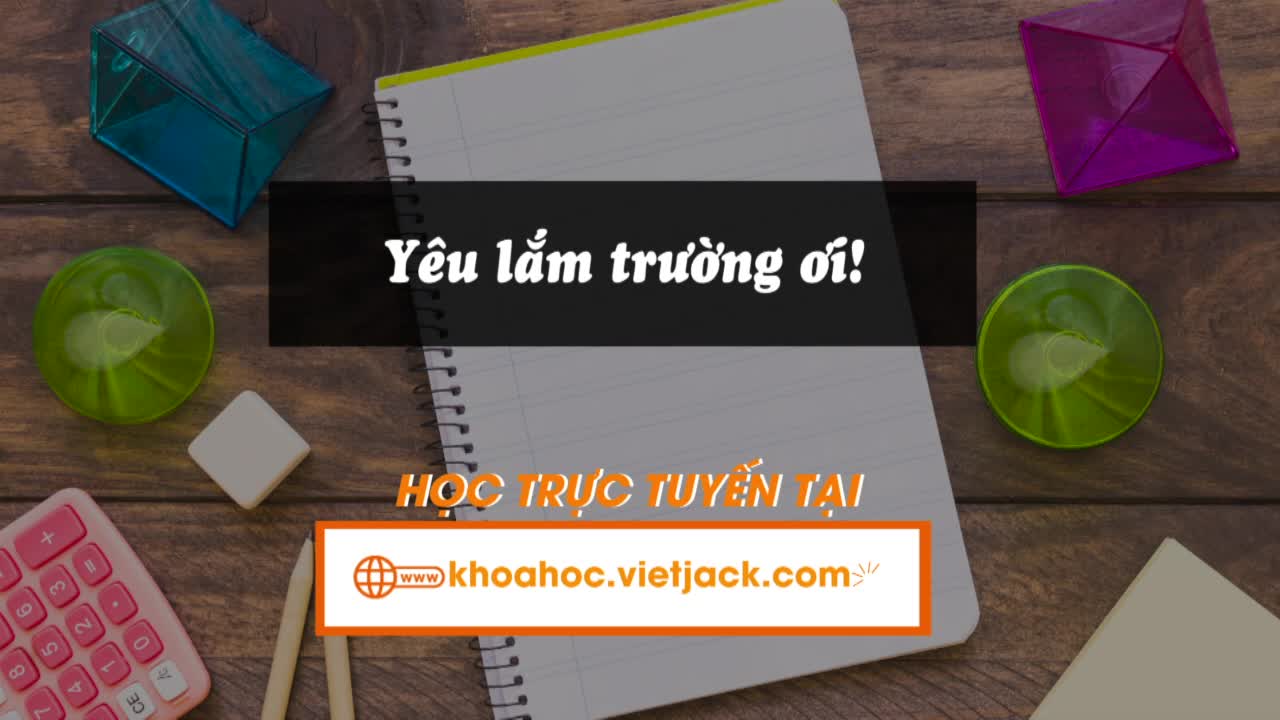 Bài 13: Yêu lắm trường ơi!