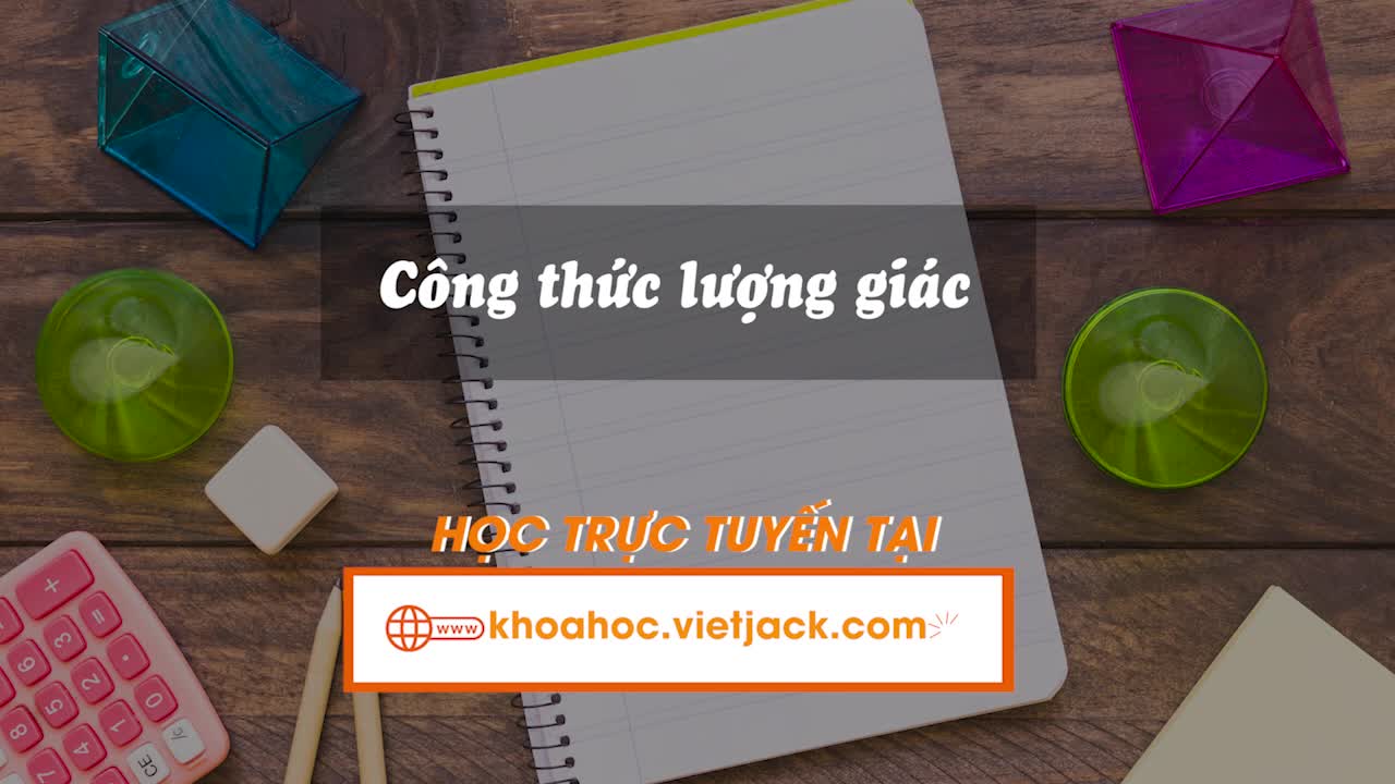 Bài 2: Công thức lượng giác