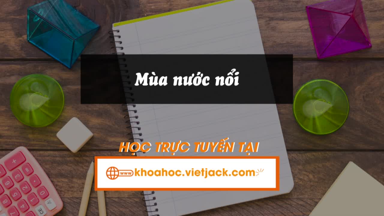 Bài 2: Mùa nước nổi