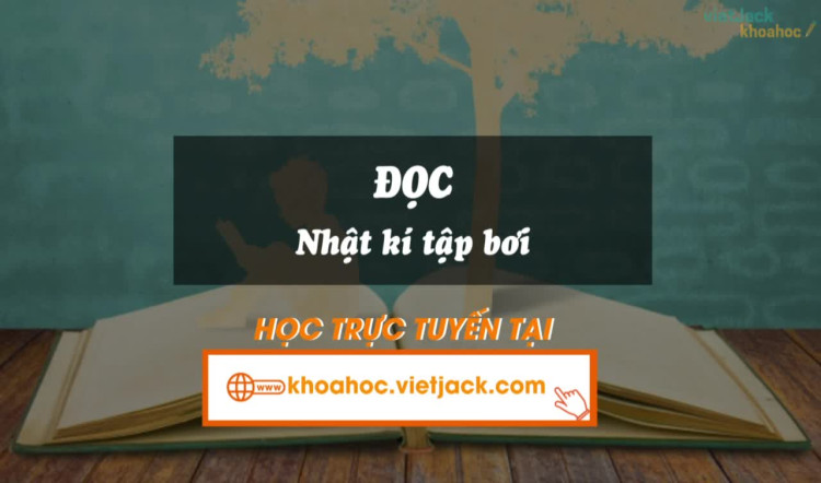 Bài 5. Đọc: Nhật kí tập bơi