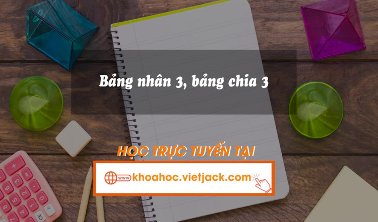 Bài 5. Bảng nhân 3, bảng chia 3
