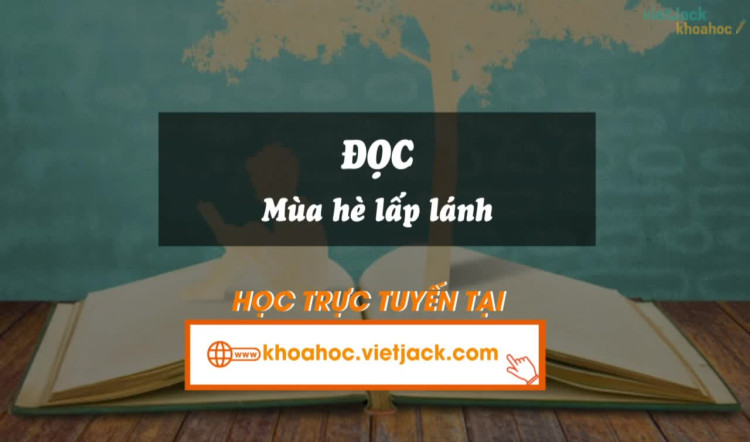 Bài 7. Đọc: Mùa hè lấp lánh