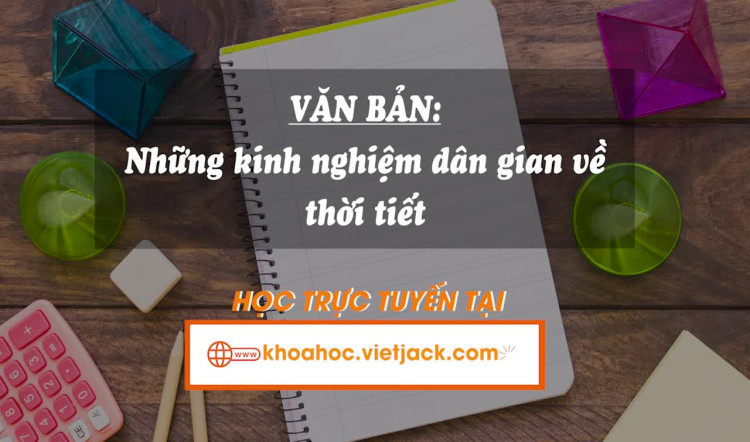 Văn bản: Những kinh nghiệm dân gian về thời tiết