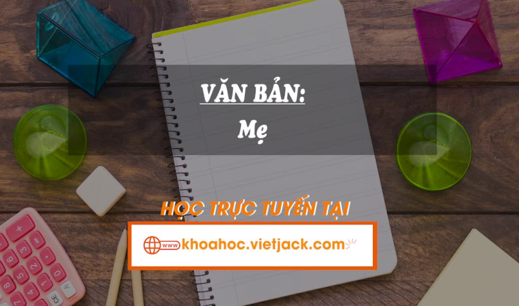 Văn bản: Mẹ