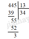  Biểu diễn phép chia 445:13 dưới dạng a = b.q + r  trong đó 0 < bằng r < b (ảnh 1)