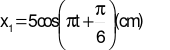  Chất điểm có khối lượng m1 = 50 g dao động điều hoà quanh vị trí cân bằng của nó với phương trình dao động (ảnh 1)