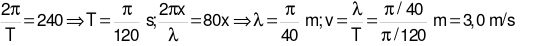  Xét một sóng truyền dọc theo trục Ox với phương trình: u = 4 cos ( 240 t-80x) ( cm) (x được tính bằng m, t được tính bằng s). Tốc độ truyền của sóng này bằng (ảnh 3)