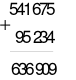 541 675 + 95 234 = 636 809. Đúng hay sai? (ảnh 1)