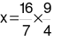  Tìm x, biết: x × 4/9 = 16/7 (ảnh 4)