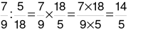 Phép tính sau đúng hay sai? 7/9 : 5/18 = 9/7 × 5/18 = 9 × 5 / 7 × 18 = 5/14 (ảnh 2)