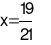 Tìm x, biết: x - 3/7 = 4/21 (ảnh 10)