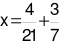 Tìm x, biết: x - 3/7 = 4/21 (ảnh 3)