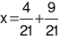 Tìm x, biết: x - 3/7 = 4/21 (ảnh 4)