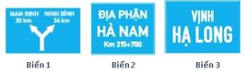  Biển nào dưới đây chỉ dẫn địa giới hành chính giữa các thành phố, tỉnh, huyện?1. Biển 1.2. Biển 2.3. Biển 3. (ảnh 1)