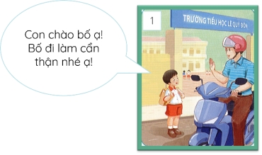 Nếu đóng vai là bố trong ảnh sau, em sẽ nói gì?   (ảnh 1)