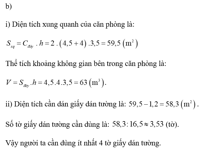 (a) Cho hình lăng trụ đứng có đáy là hình thang cân với các kích thước như hình vẽ. Tính diện tích xung quanh và thể tích của hình lăng trụ đó. (b) Một căn phòng có chiều dài 4 , 5 m , chiều rộng 4 m và chiều cao 3 , 5 m . (ảnh 2)