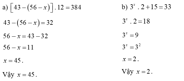 Tìm  x , biết:  (a)  [ 43 − ( 56 − x ) ] . 12 = 384 (ảnh 1)