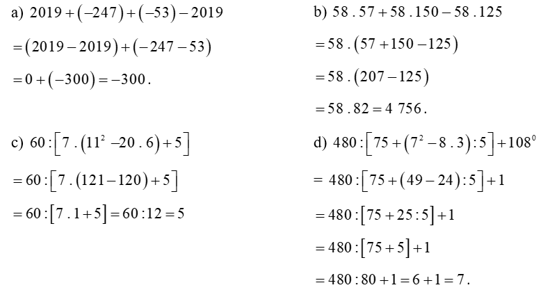 Thực hiện phép tính (tính nhanh nếu có thể):  (a)  2019 + ( − 247 ) + ( − 53 ) − − 2019 (ảnh 1)