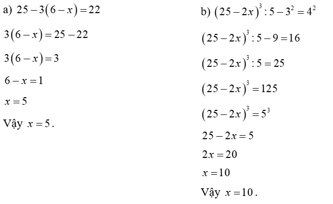 Tìm  x , biết:  (a)  25 − − 3 ( 6 − − x ) = 22 (ảnh 1)