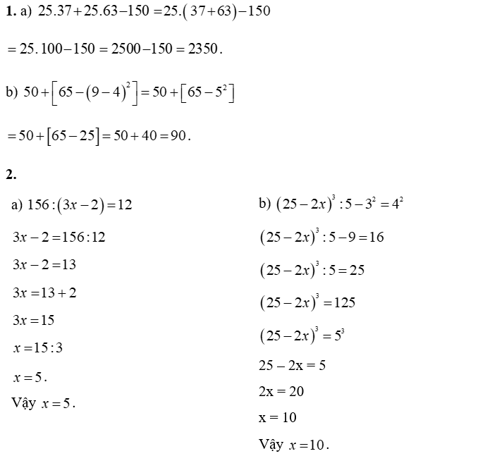 1. Thực hiện phép tính:  (a)  25 . 37 + 25 . 63 − 150 (ảnh 1)